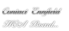 Contact Ennfield
HOA Board... 